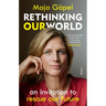 Rethinking Our World: An Invitation to Rescue Our Future