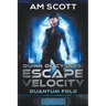 Quinn of Cygnus: Escape Velocity