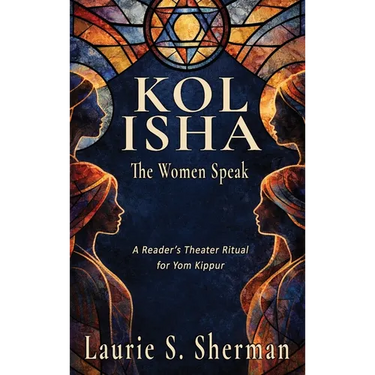 Kol Isha: A Reader's Theater Ritual for Yom Kippur