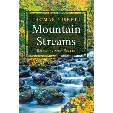 Mountain Streams: Restoring Our Nature