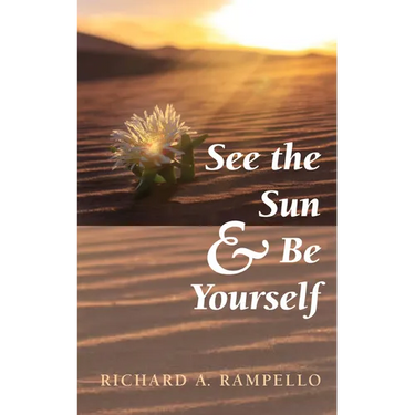 See the Sun and Be Yourself
