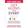 Get Along With Everyone: Especially Those You Find Most Challenging