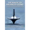 The Magic of Balanced Living