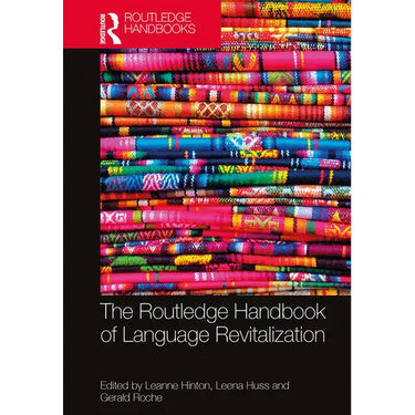 The Routledge Handbook of Language Revitalization
