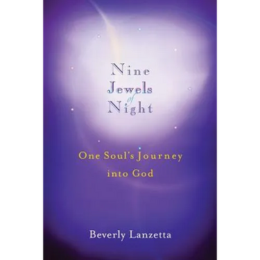 Nine Jewels of Night: One Soul's Journey Into God