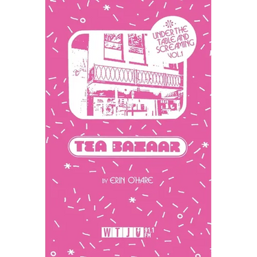 Under the Table and Screaming Volume One: Twisted Branch Tea Bazaar