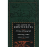 The Myth of Continents: A Critique of Metageography