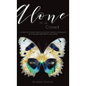 Alone in a Crowd: A Story of a Registered Psychiatric Nurse's Struggles with Bulimia and Mental Wellness