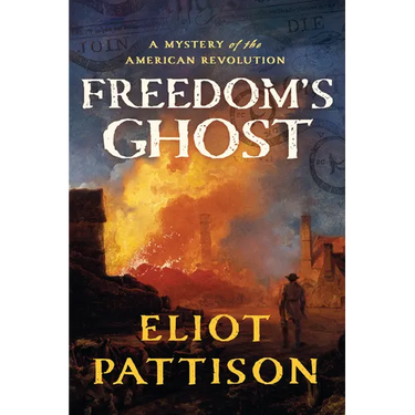 Freedom's Ghost: A Mystery of the American Revolution