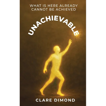 Unachievable: What is here already cannot be achieved