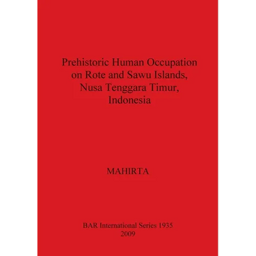 Prehistoric Human Occupation on Rote and Sawu Islands, Nusa Tenggara Timur, Indonesia