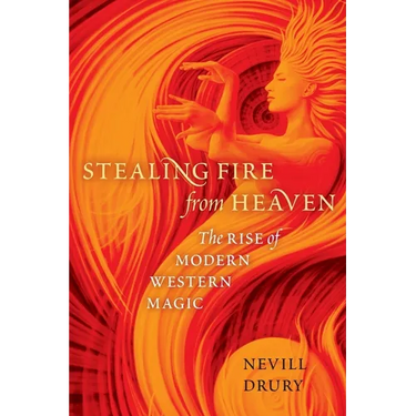 Stealing Fire from Heaven: The Rise of Modern Western Magic