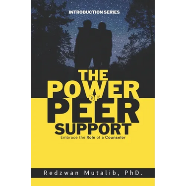 The Power of Peer Support: Embrace the Role of a Counselor