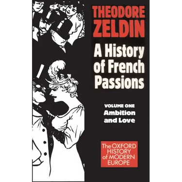 France, 1848-1945: Ambition and Love