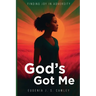 God's Got Me