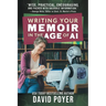 Writing Your Memoir in the Age of AI