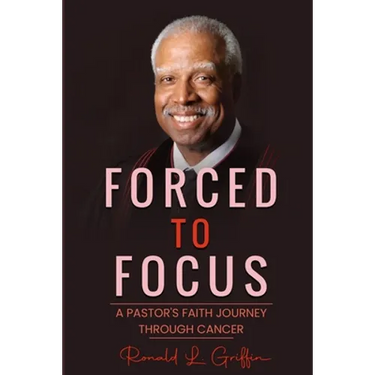 Forced to Focus: A Pastor's Faith Journey Through Cancer