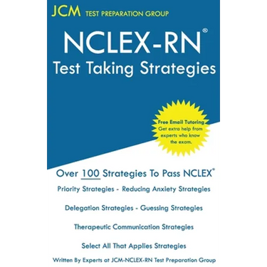 NCLEX-RN - Test Taking Strategies