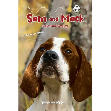 Sam and Mack: A Boy and His Dog