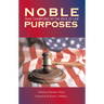 Noble Purposes: Nine Champions of the Rule of Law