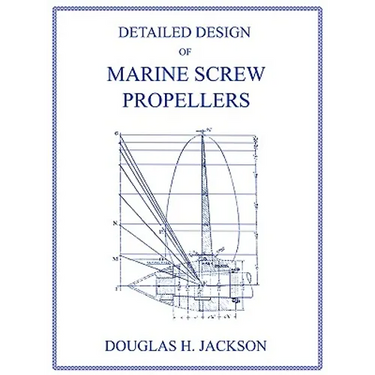 Detailed Design of Marine Screw Propellers (Propulsion Engineering Series)