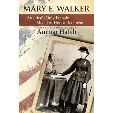 Mary Edwards Walker: America's Only Female Medal of Honor Recipient