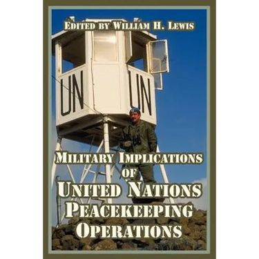 Military Implications of United Nations Peacekeeping Operations