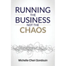 Running the Business Not the Chaos: A practical operating guide for founders and leaders.