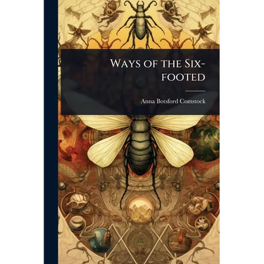 Ways of the Six-footed