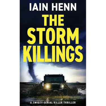 The Storm Killings: A twisty serial killer thriller
