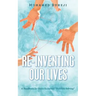 Re-Inventing Our Lives: A Handbook for Socio-Economic "Problem-Solving"