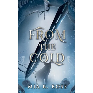 From the Cold