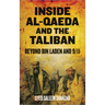 Inside Al-Qaeda and the Taliban: Beyond Bin Laden and 9/11