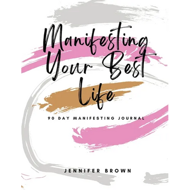 Manifesting Your Best Life