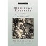Medieval Exegesis vol. 2: The Four Senses of Scripture