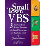 Small Town VBS: Three VBS Programs with Small Town Heart and Big Time Ideas!