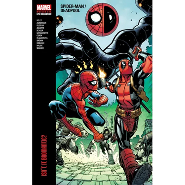 Spider-Man/Deadpool Modern Era Epic Collection: Isn't It Bromantic