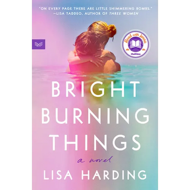 Bright Burning Things