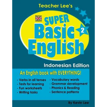 Teacher Lee's Super Basic English 2 - Indonesian Edition (British Version)