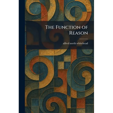 The Function of Reason