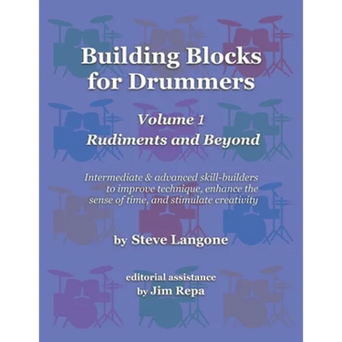 Building Blocks for Drummers: Volume 1: Rudiments and Beyond