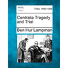 Centralia Tragedy and Trial