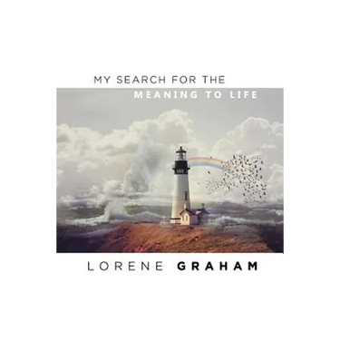 My Search For the Meaning To Life