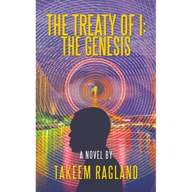 The Treaty of I: the Genesis: A Novel By