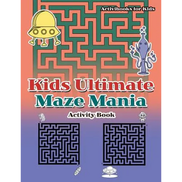 Kids Ultimate Maze Mania Activity Book