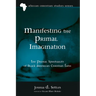 Manifesting the Primal Imagination: The Primal Spirituality of Black American Christian Faith