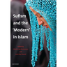 Sufism and the 'modern' in Islam