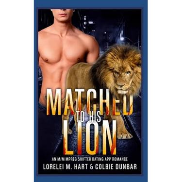 Matched to His Lion: An M/M Mpreg Shifter Dating App Romance