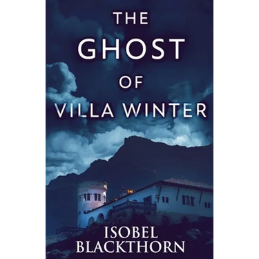 The Ghost Of Villa Winter
