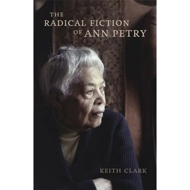 The Radical Fiction of Ann Petry